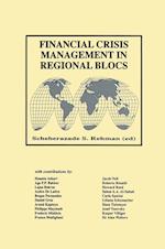 Financial Crisis Management in Regional Blocs