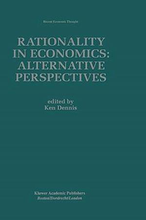 Rationality in Economics: Alternative Perspectives