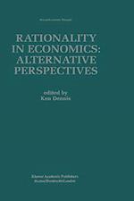 Rationality in Economics: Alternative Perspectives