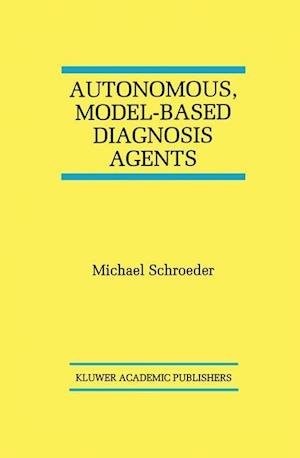 Autonomous, Model-Based Diagnosis Agents