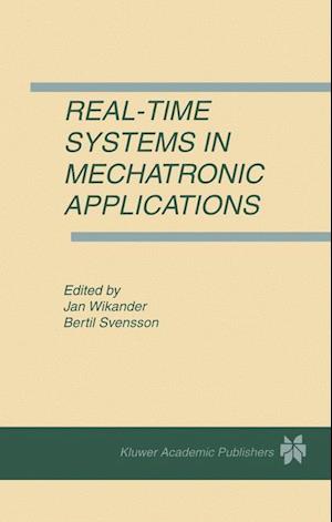 Real-Time Systems in Mechatronic Applications