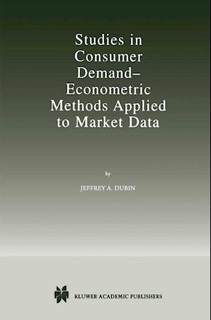 Studies in Consumer Demand — Econometric Methods Applied to Market Data