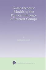 Game-Theoretic Models of the Political Influence of Interest Groups