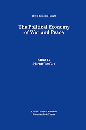 The Political Economy of War and Peace