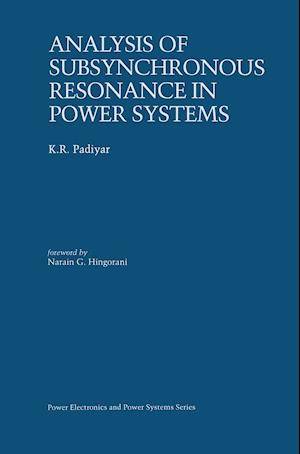 Analysis of Subsynchronous Resonance in Power Systems