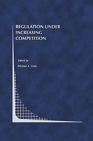 Regulation Under Increasing Competition