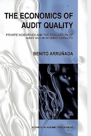 The Economics of Audit Quality