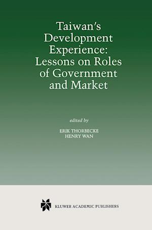 Taiwan’s Development Experience: Lessons on Roles of Government and Market