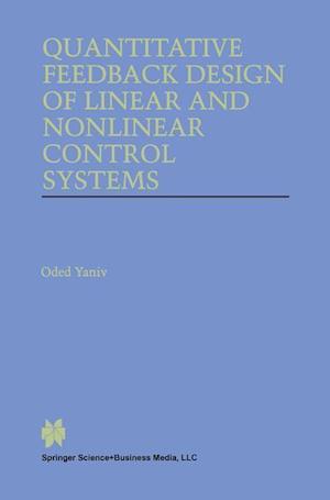 Quantitative Feedback Design of Linear and Nonlinear Control Systems