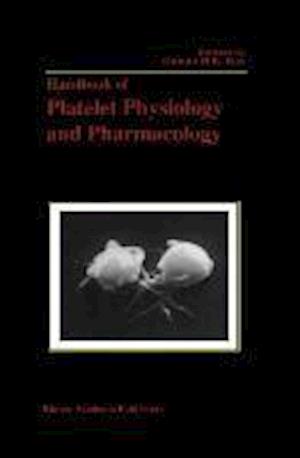 Handbook of Platelet Physiology and Pharmacology