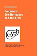 Pregnancy, Sex Hormones and the Liver