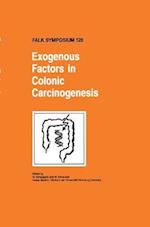 Exogenous Factors in Colonic Carcinogenesis