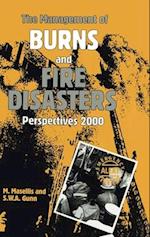 The Management of Burns and Fire Disasters: Perspectives 2000