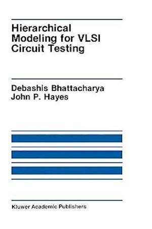 Hierarchical Modeling for VLSI Circuit Testing