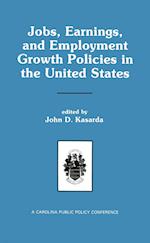 Jobs, Earnings, and Employment Growth Policies in the United States