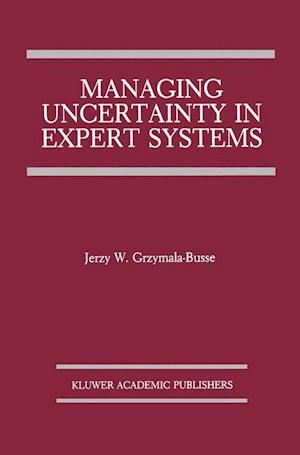 Managing Uncertainty in Expert Systems