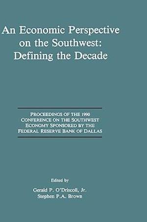 An Economic Perspective on the Southwest: Defining the Decade