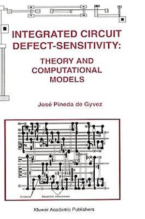 Integrated Circuit Defect-Sensitivity: Theory and Computational Models