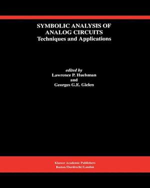 Symbolic Analysis of Analog Circuits: Techniques and Applications