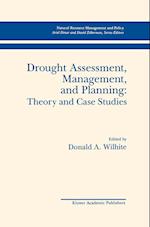 Drought Assessment, Management, and Planning: Theory and Case Studies