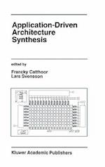 Application-Driven Architecture Synthesis