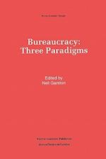 Bureaucracy: Three Paradigms