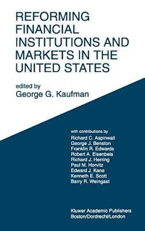 Reforming Financial Institutions and Markets in the United States