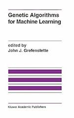 Genetic Algorithms for Machine Learning