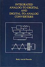 Integrated Analog-to-digital and Digital-to-analog Converters