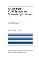 An Analog VLSI System for Stereoscopic Vision