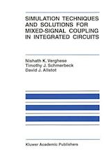 Simulation Techniques and Solutions for Mixed-Signal Coupling in Integrated Circuits