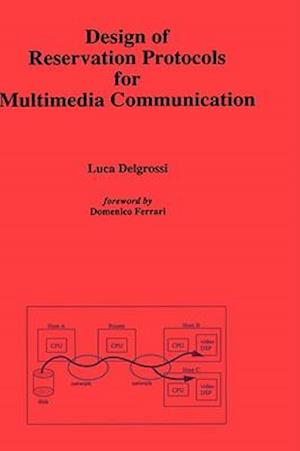 Design of Reservation Protocols for Multimedia Communication