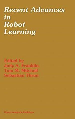 Recent Advances in Robot Learning