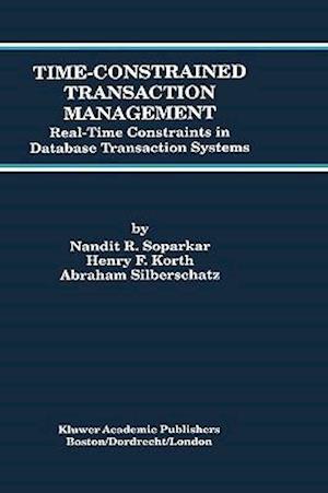 Time-Constrained Transaction Management