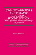 Organic Additives and Ceramic Processing, Second Edition