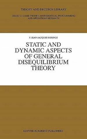 Static and Dynamic Aspects of General Disequilibrium Theory