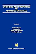 Synthesis and Properties of Advanced Materials