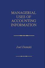 Managerial Uses of Accounting Information