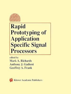 Rapid Prototyping of Application Specific Signal Processors