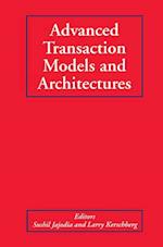 Advanced Transaction Models and Architectures