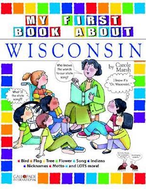 My First Book about Wisconsin!