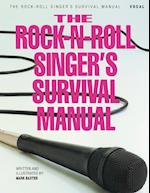 The Rock-N-Roll Singer's Survival Manual