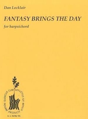 Fantasy Brings the Day