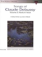 Songs of Claude Debussy - Volume II