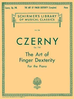 Art of Finger Dexterity, Op. 740 (Complete)