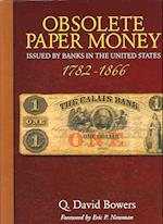 Obsolete Paper Money Issued by Banks in the United States, 1782-1866