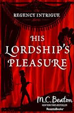 His Lordship's Pleasure