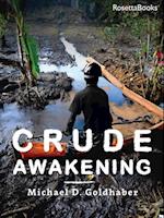 Crude Awakening