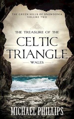 Treasure of the Celtic Triangle: Wales