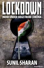 Lockdown: India Under Siege from Corona 
